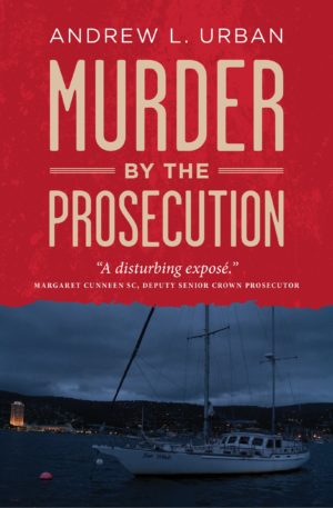 Murder by the Prosecution